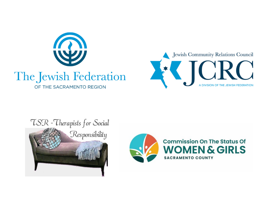 Collage of four event sponsor logos for Jewish Federation of the Sacramento Region, Jewish Community Relations Council, Therapists for Social Responsibility and the Sacramento County Commission on the Status of Women and Girls.