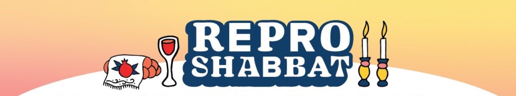 Header image with the words Repro Shabbat